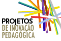  “Projetos de Inova��o Pedag�gica” U.Porto