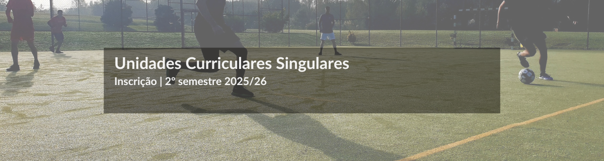 Unidades Curriculares Singulares | Inscri��o 2� Semestre 2025/2026