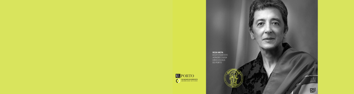 Honoris Causa a Rosa Mota por proposta da FADEUP a 19 de fevereiro