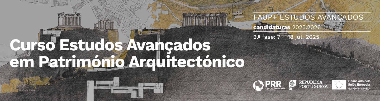 Candidaturas 7 - 18 jul. 2025 | Curso de Estudos Avanados em Patrimnio Arquitectnico (CEAPA) 2025.2026
