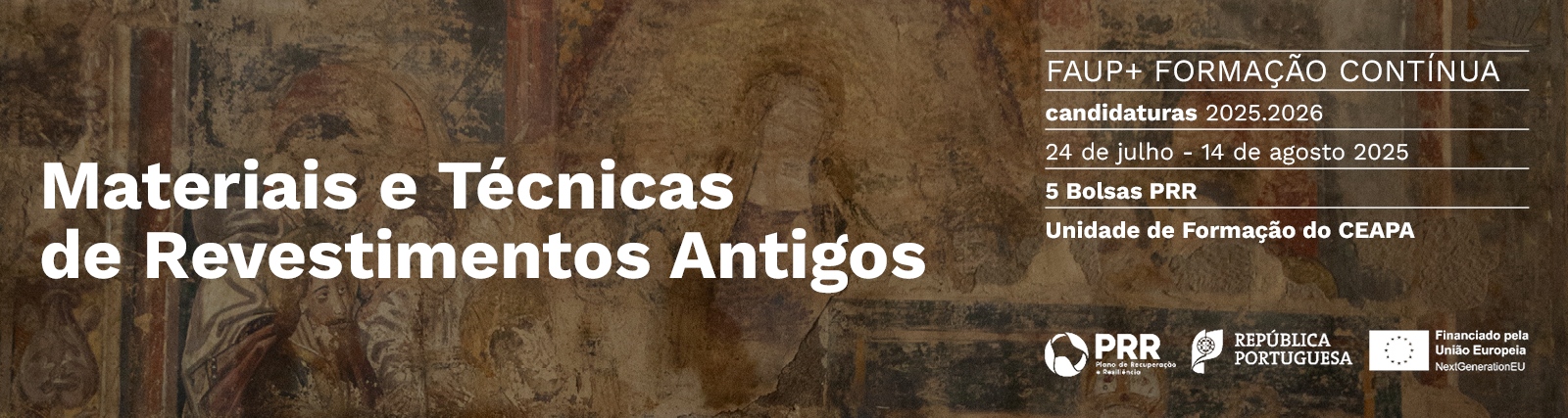Candidaturas 24 jul. - 14 ago. 2025 | Unidade de Formao do CEAPA 'Materiais e Tcnicas de Revestimentos Antigos' 2025.2026 | 5 Bolsas PRR