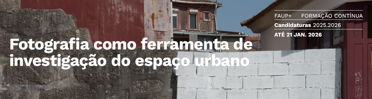 Candidaturas at 21 jan. 2026 | Curso 'Fotografia como Ferramenta de Investigao do Espao Urbano'