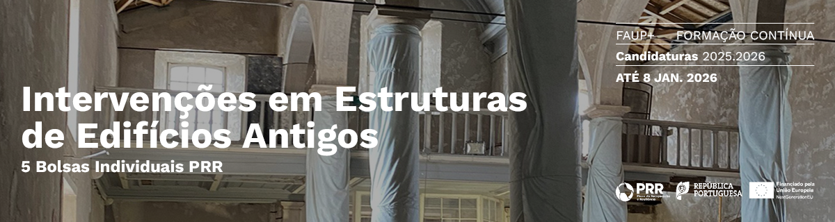 Candidaturas at� 8 jan. 2026 | 5 Bolsas PRR | Unidade de Forma��o do CEAPA 'Interven��es em Estruturas de Edif�cios Antigos' 2025.2026