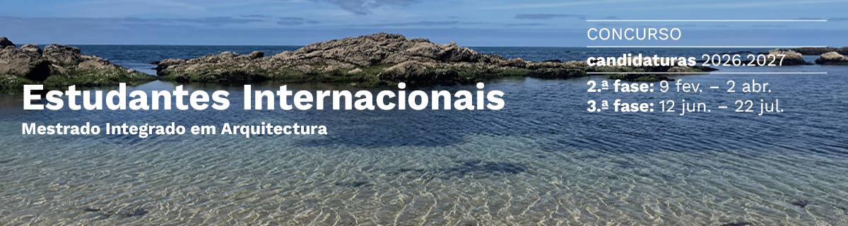Candidaturas ao Mestrado Integrado em Arquitectura 2026.2027 — Estudantes Internacionais