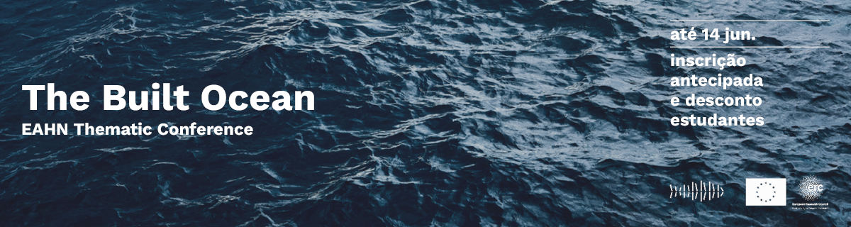 The Built Ocean | Conferncia Temtica European Architectural History Network