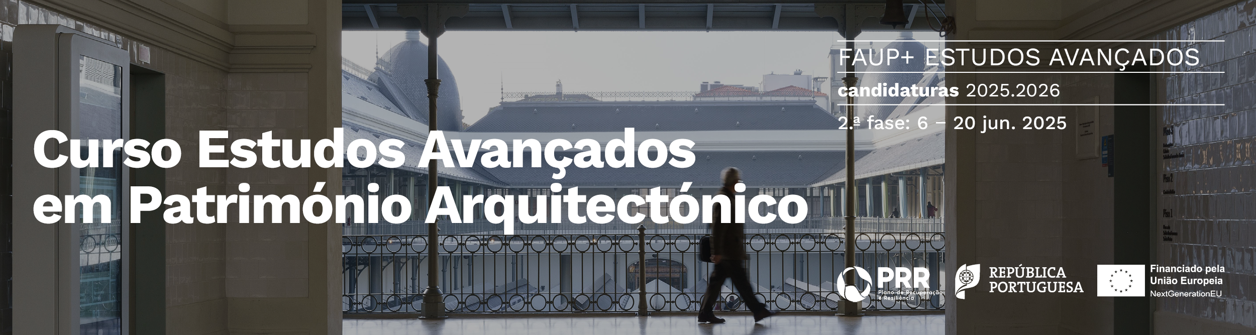 Candidaturas 6 - 20 jun. 2025 | Curso de Estudos Avanados em Patrimnio Arquitectnico (CEAPA) 2025.2026