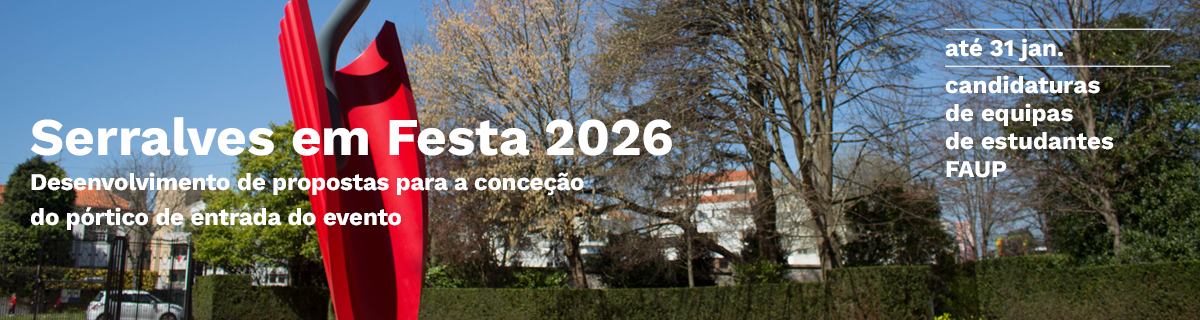 Candidaturas de equipas de estudantes at� 31 jan. | Desenvolvimento de propostas para a conce��o do p�rtico de entrada do evento