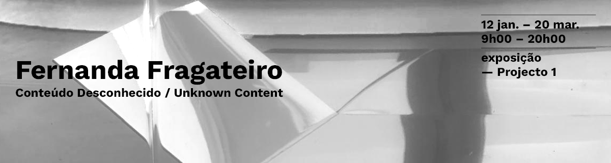 Exposi��o | Fernanda Fragateiro
