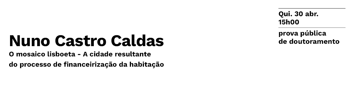 Prova P�blica de Doutoramento do Arquiteto Nuno Castro Caldas