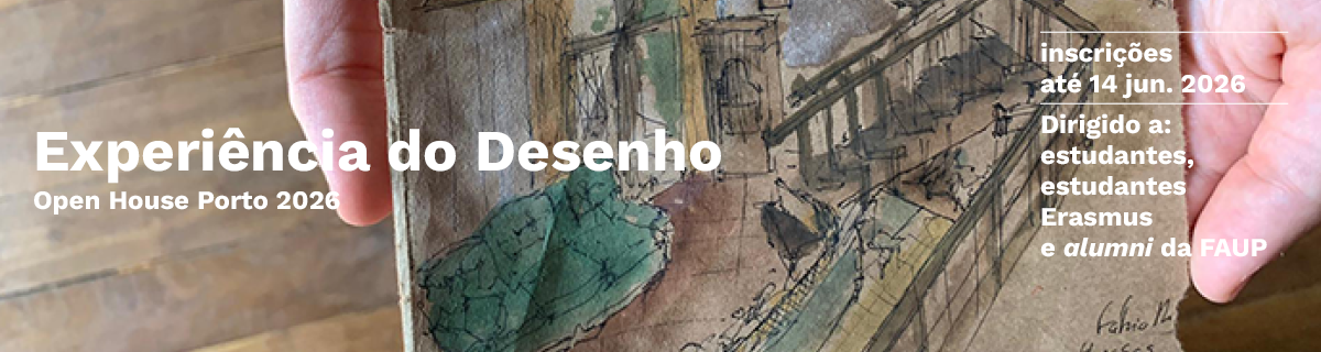 Inscri��es at� 14 jun. 2026 | Experi�ncia do Desenho | Open House Porto 2026