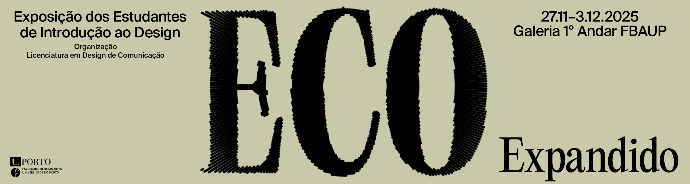 Exposio LDC dos Estudantes de Introduo ao Design | 'ECO Expandido'
