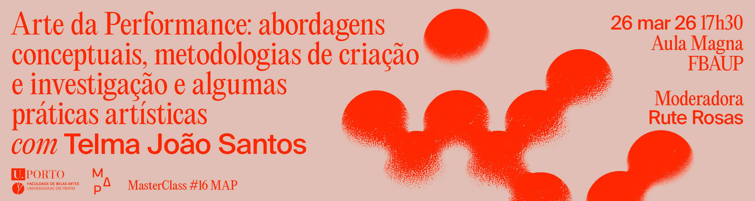 MasterClass #16 MAP | 'Arte da Performance: abordagens conceptuais, metodologias de cria��o e investiga��o e algumas pr�ticas art�sticas