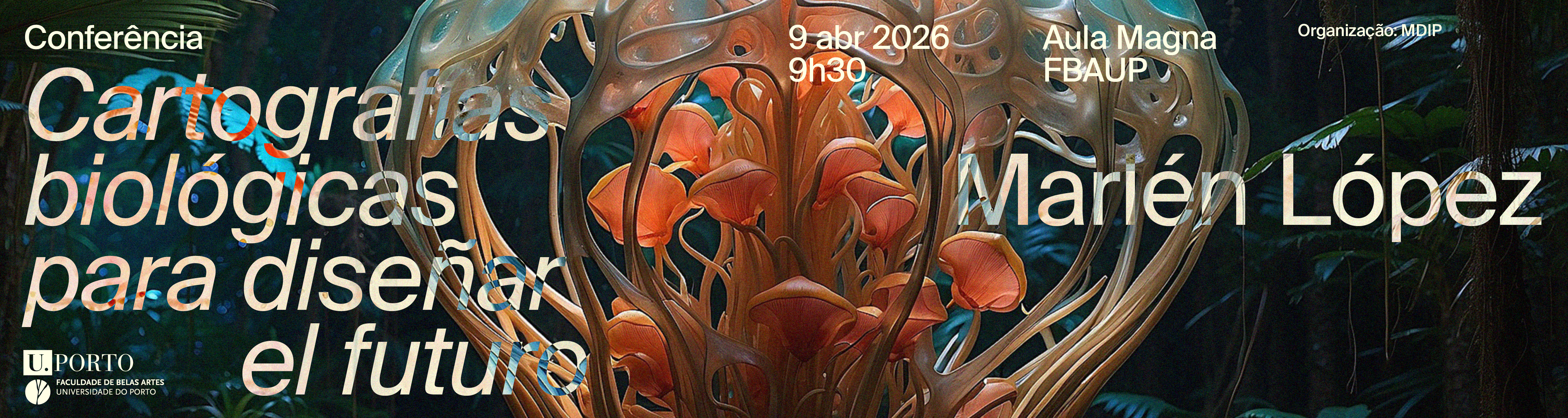 Confer�ncia | 'Cartograf�as biol�gicas para dise�ar el futuro', por Marl�n L�pez