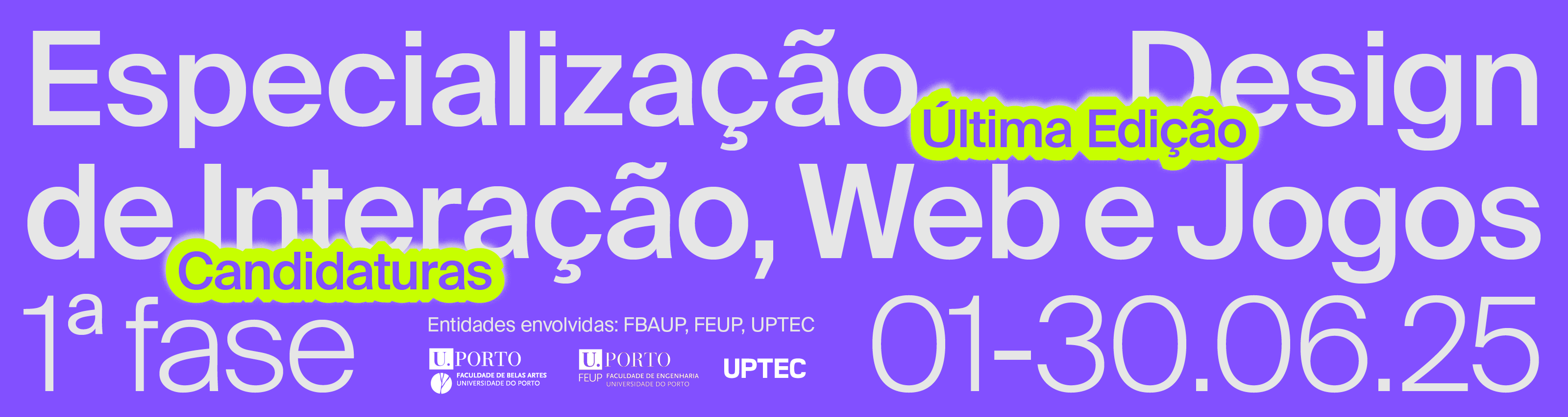 Candidaturas at 30 de junho 2025 | Curso de Especializao em Design de Interao, Web e Jogos