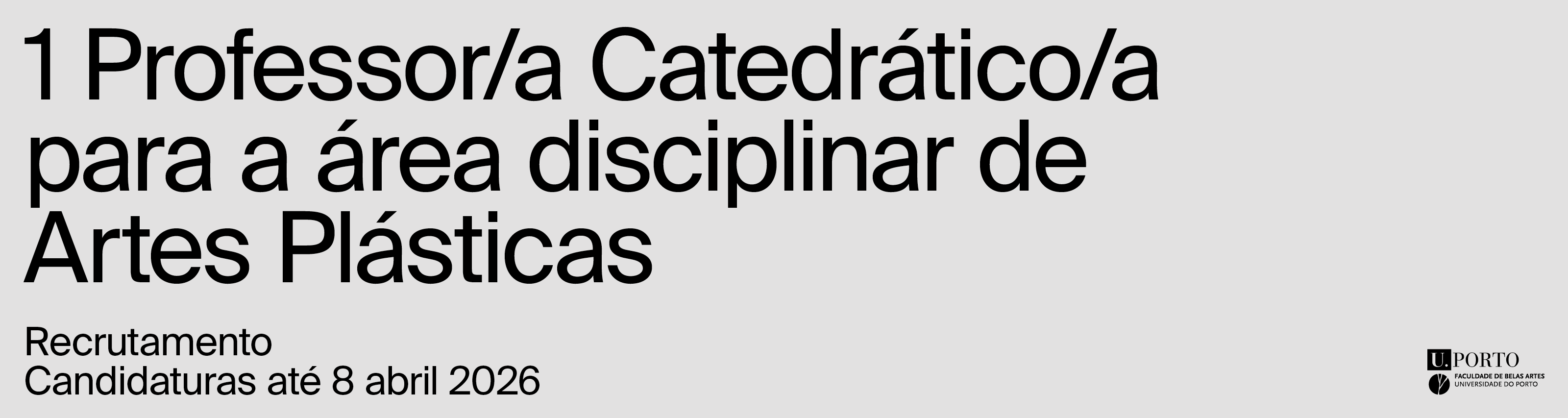 Concurso de 1 Professor/a Catedr�tico/a para a �rea disciplinar de Artes Pl�sticas 