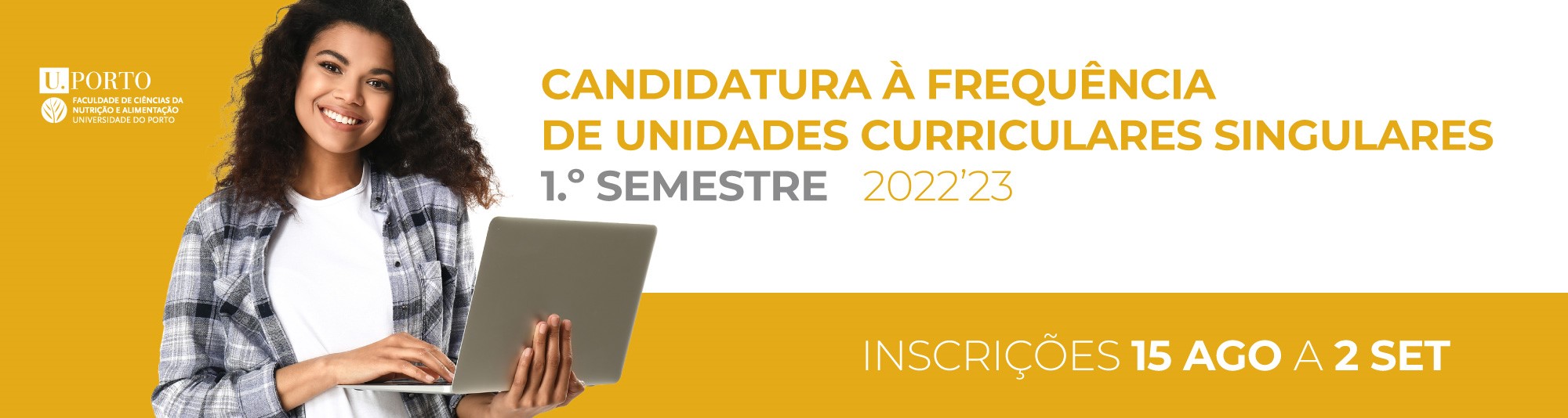Candidatura à frequência de Unidades Curriculares Singulares 1.º semestre 2022/2023