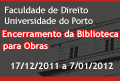 Encerramento da Biblioteca no Perodo de 17 de Dezembro de 2011 a 7 de Janeiro de 2012