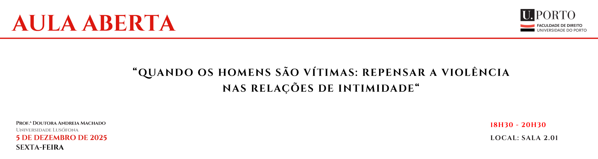 Aula aberta - Quando os homens so vtimas: Repensar a violncia nas relaes de intimidade