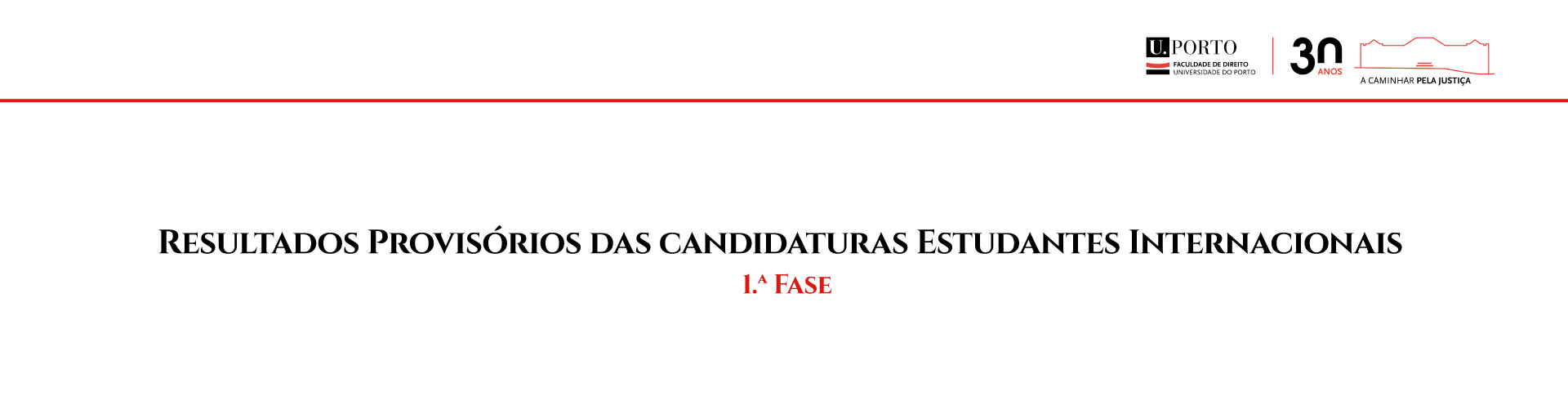Resultados Provis�rios das candidaturas Estudantes Internacionais - 1.� Fase