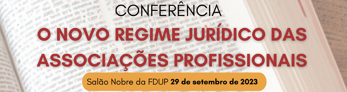 Conferência - O Novo Regime Jurídico das Associações Profissionais 