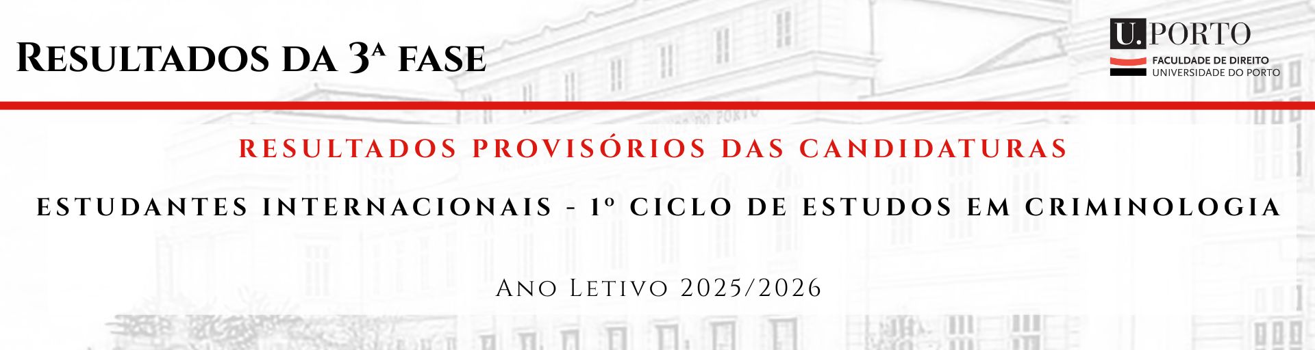 1 Ciclo de Estudos em Criminologia - Resultados Provisrios das candidaturas Estudantes Internacionais - 3. Fase Ano letivo 2025/2026