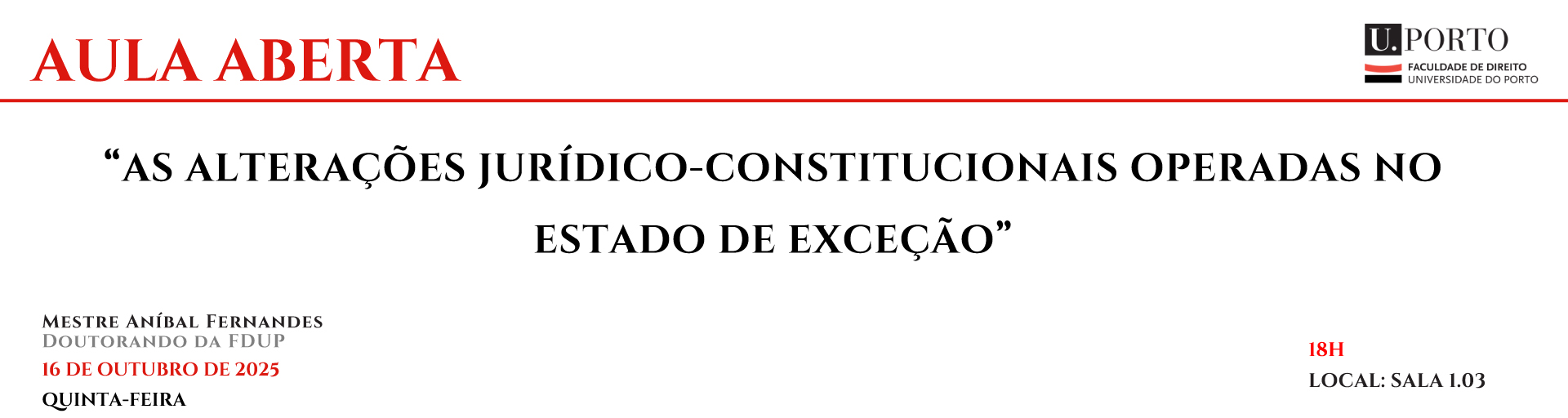 Aula Aberta: As alteraes jurdico-constitucionais operadas no estado de exceo