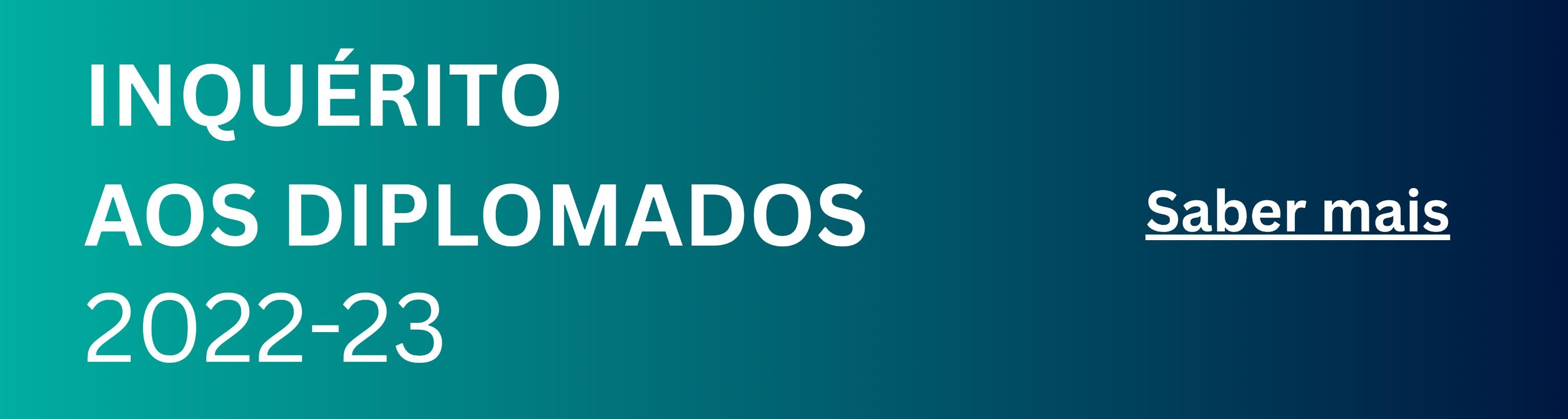 Inqurito aos Diplomados da Universidade do Porto - 2022-2023
