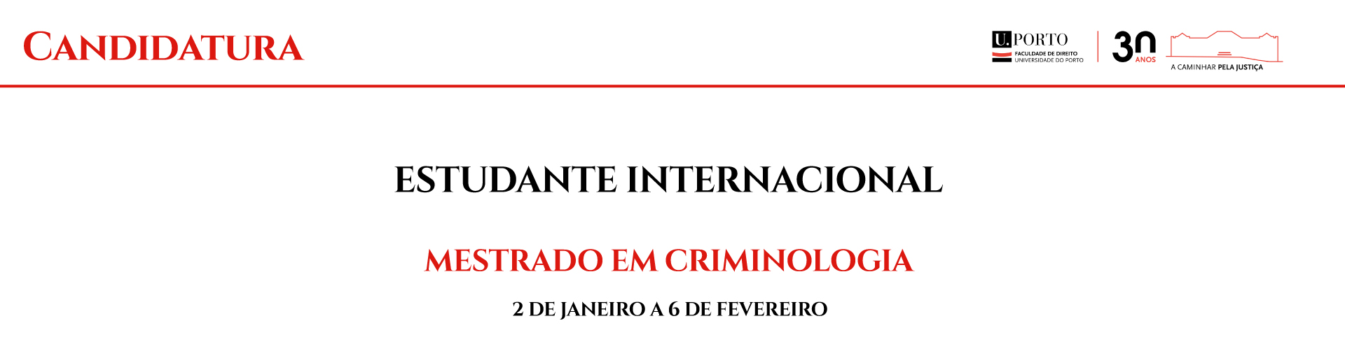 Candidaturas para Estudante Internacional Mestrado em Criminologia