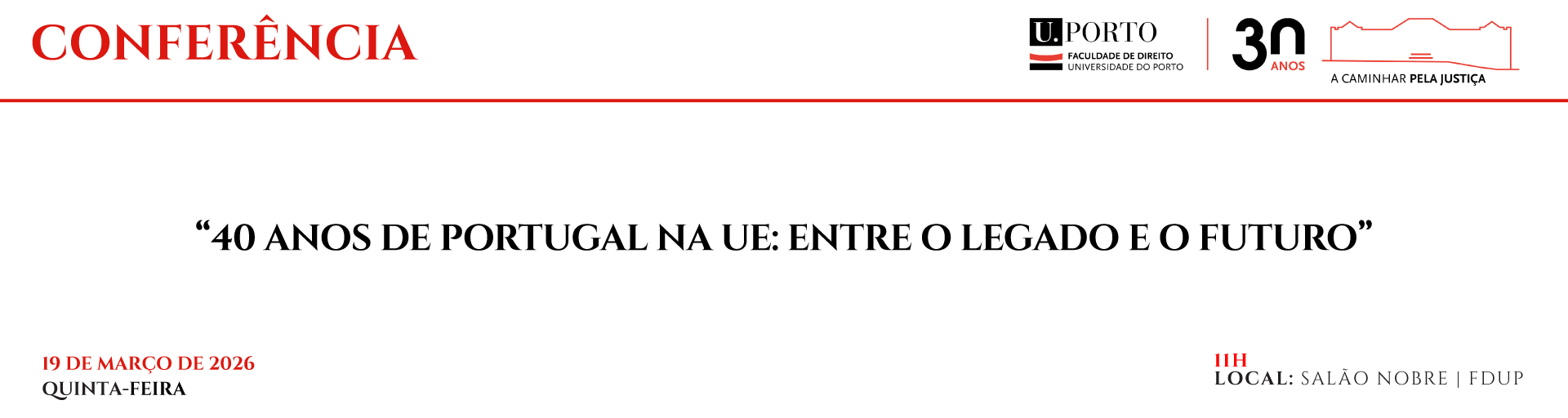 Confer�ncia - 40 anos de Portugal na UE: entre o legado e o futuro