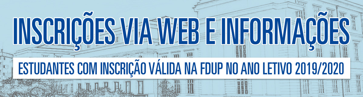AVISO - 2020/2021- Inscri��es para estudantes com inscri��o v�lida na FDUP no ano letivo anterior