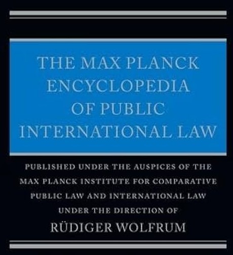 Max Planck Encyclopedias of Public International Law