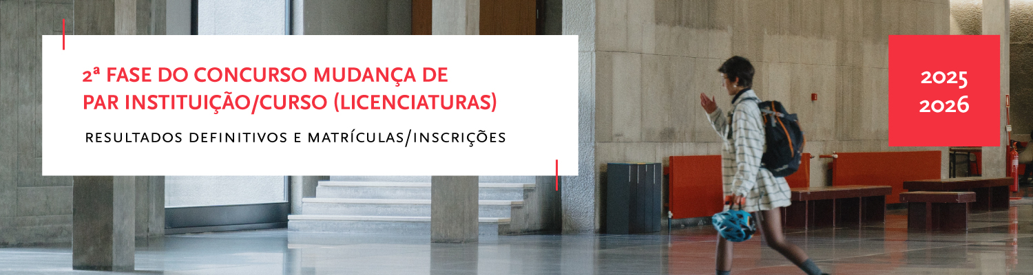 Resultados Definitivos e Matrculas/Inscries | 2. Fase do Concurso Mudana de Par Instituio/Curso (Licenciaturas)