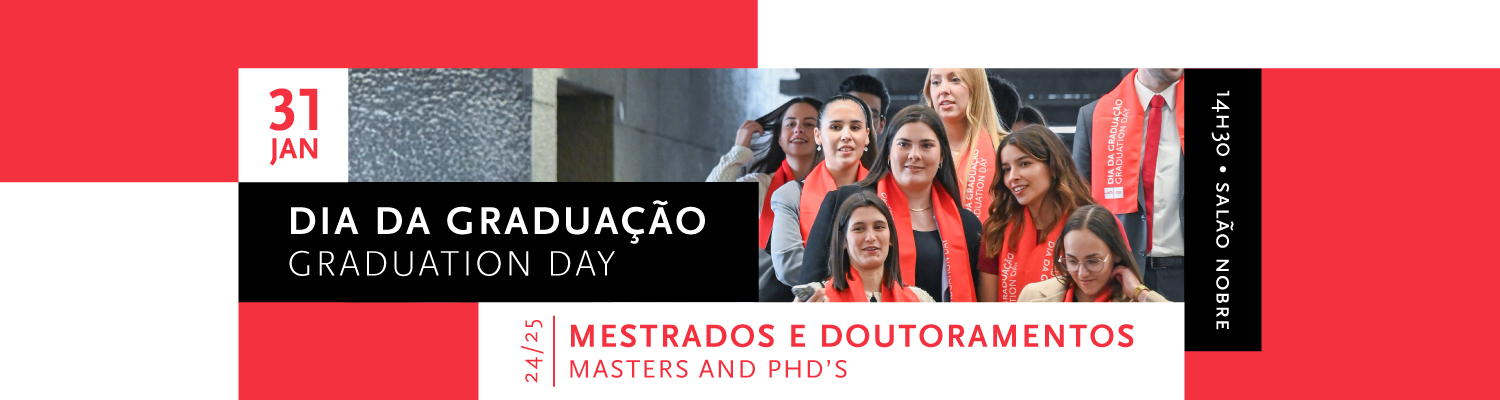 Dia da Graduao 24|25 - Mestrados e doutoramentos