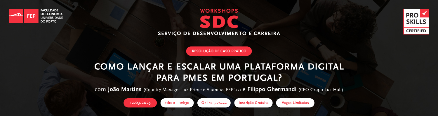 Workshop: Resolu��o de Caso Pr�tico: “Como lan�ar e escalar uma Plataforma Digital para PMEs em Portugal?
