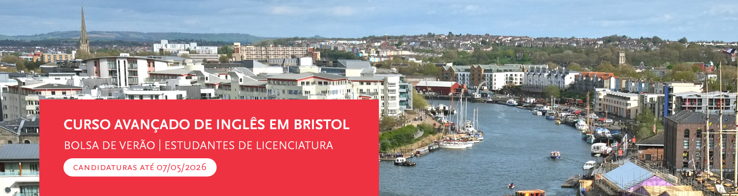 Candidatura | Bolsas de Estudo | Curso Avan�ado de Ingl�s em Bristol