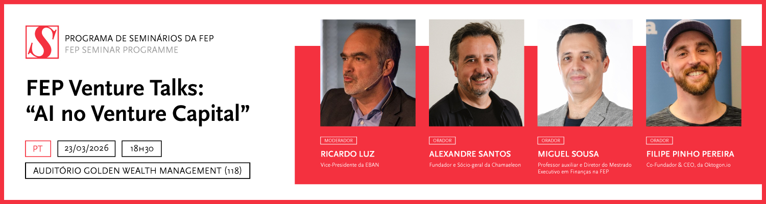 Programa de Semin�rios da FEP | FEP Venture Talks: AI no Venture Capital (em portugu�s)