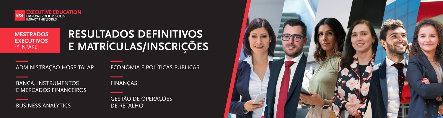 Resultados Definitivos e Matr�culas/Inscri��es | Mestrados Executivos - 1.� intake