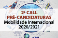 2� Call - Pr�-Candidaturas aos Programas de Mobilidade em IES no estrangeiro (Estudos)