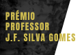 Prémio Professor J.F. Silva Gomes