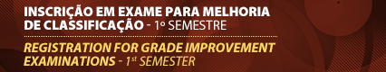 Inscri��o em exame para melhoria de classifica��o - 1.� semestre