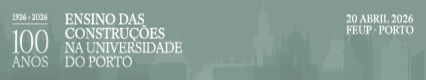 100 ANOS DO ENSINO DAS CONSTRU��ES NA UNIVERSIDADE DO PORTO