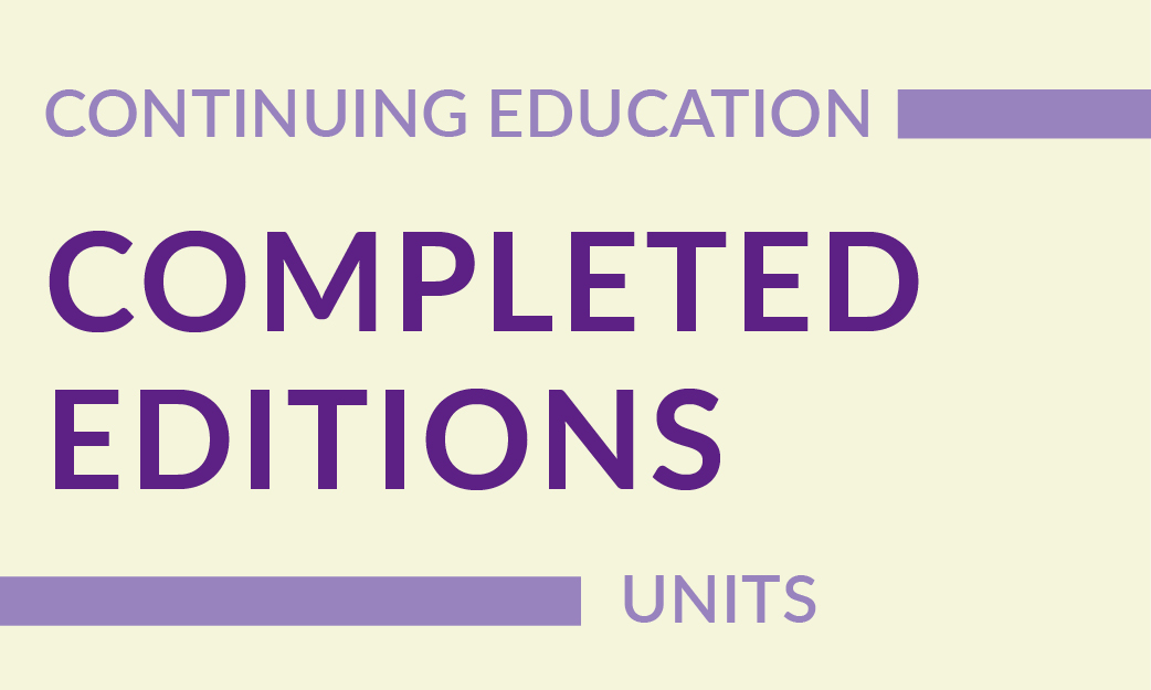 Continuing Education Units – completed editions