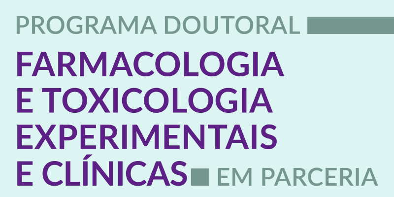 Programa Doutoral em Farmacologia e Toxicologia Experimentais e Clnicas 