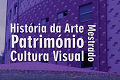 Vídeo sobre o Mestrado em História da Arte, Património e Cultural Visual