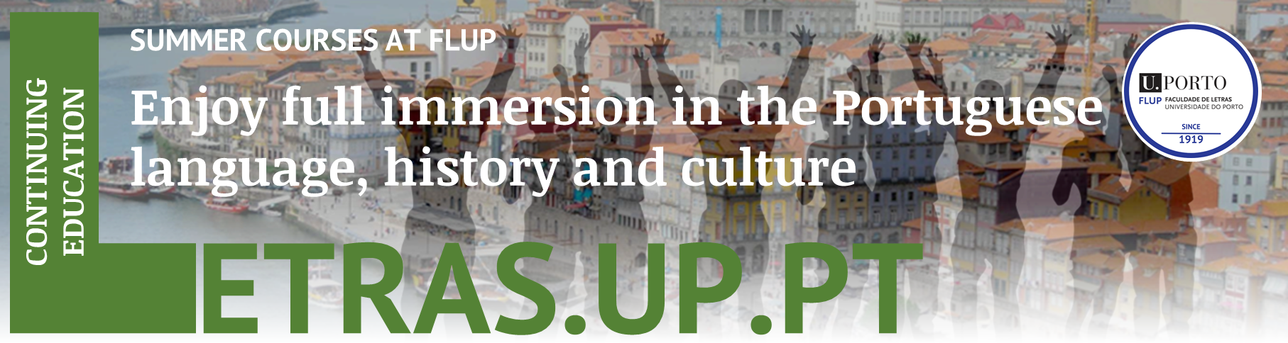 enjoy full immersion in the portuguese language, history and culture