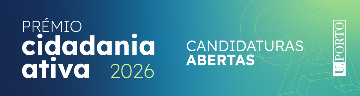 Pr�mio Cidadania Ativa da Universidade do Porto - Edi��o 2026