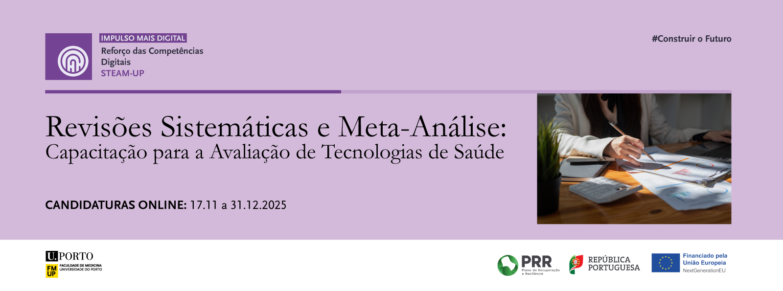 FMUP abre candidaturas para a 2. edio do curso Revises Sistemticas e Meta-Anlise: Capacitao para a Avaliao de Tecnologias de Sade