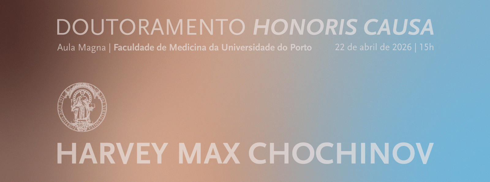Harvey Max Chochinov ser� Doutor Honoris Causa pela U.Porto