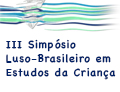 III Simpsio Luso-Brasileiro em Estudos da Criana: Travessias e Travessuras nos Estudos da Criana