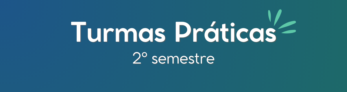 Inscri��o em Turmas Pr�ticas - 2� semestre